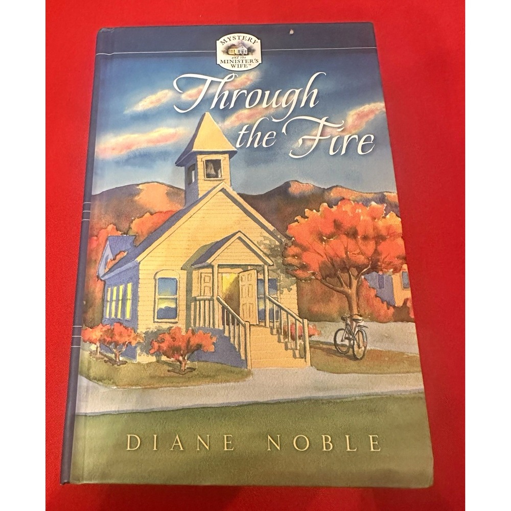 Through the Fire by Diane Noble Mystery and the Minister's Wife Hardcover